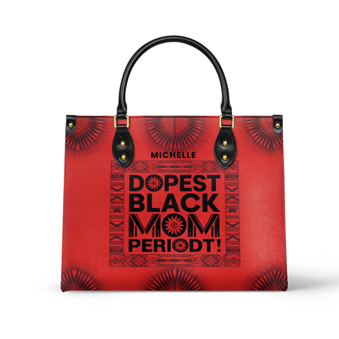 Dopest Black Mom
