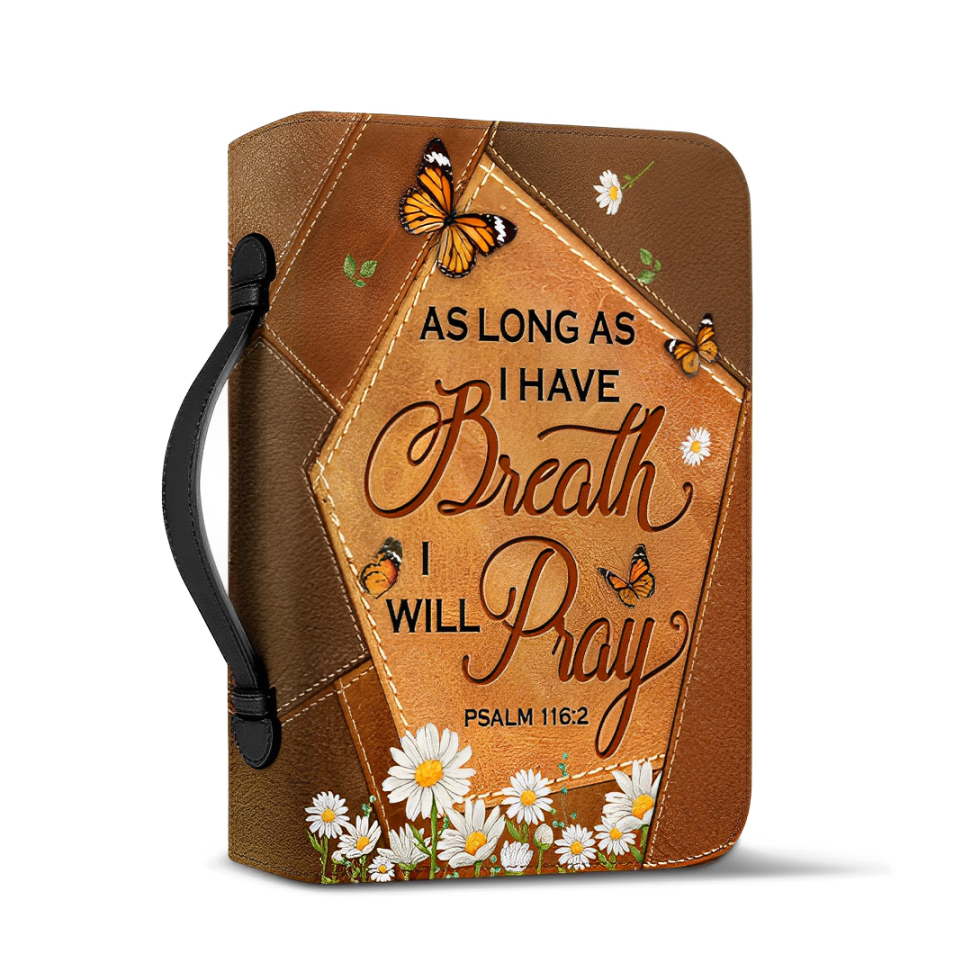 Leauni "As Long As I Have Breath I Will Pray" Bible Cover Leauni